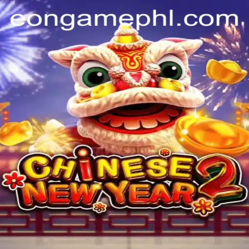 CHINESENEWYEAR2: An Exciting Adventure with eongame