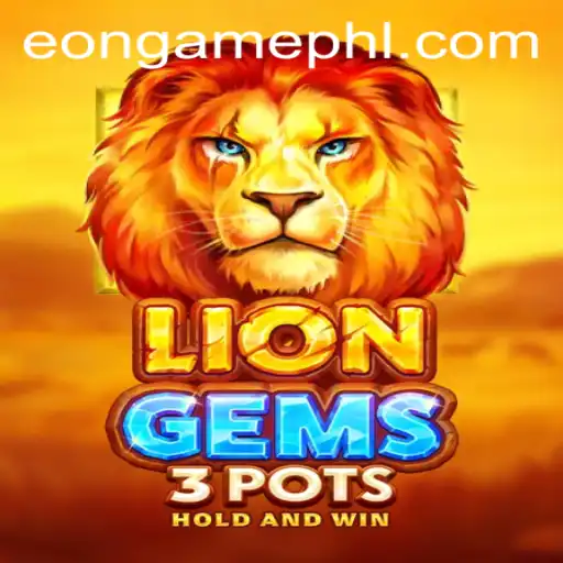 Unveiling LionGems3pots: An Exciting Journey into the Eongame