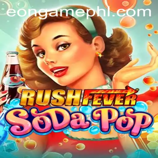 The Thrilling World of RushFeverSodaPop: An In-Depth Look at the Eongame Sensation
